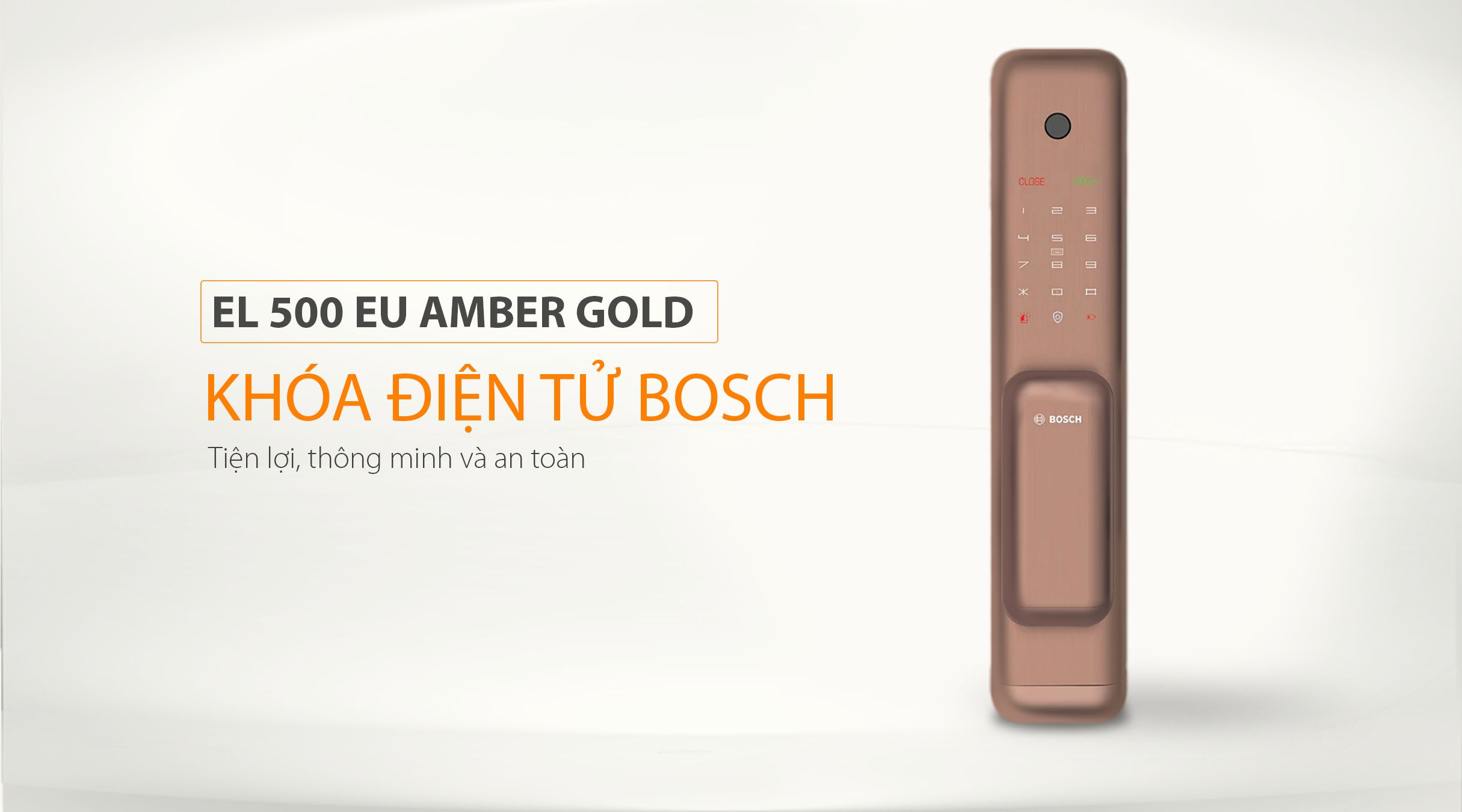 Thiết kế khóa điện tử BOSCH EL 500 EU AMBER GOLD